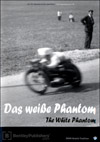 The White Phantom / Das Wei�e Phantom